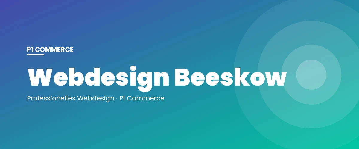 Webdesign Beeskow – P1 Commerce Webagentur