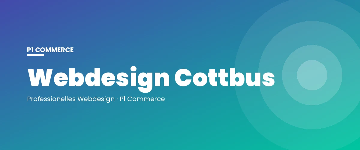 Webdesign Cottbus – P1 Commerce Webagentur