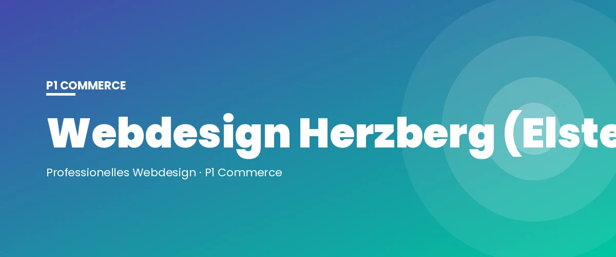 Webdesign Herzberg (Elster) – P1 Commerce Webagentur