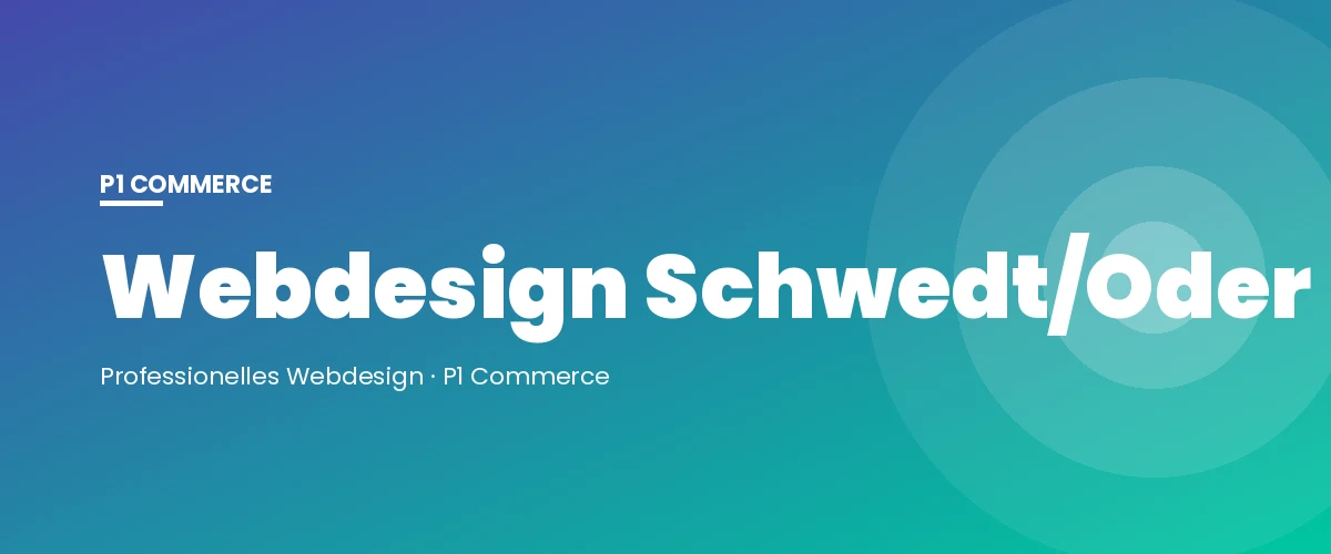 Webdesign Schwedt/Oder – P1 Commerce Webagentur