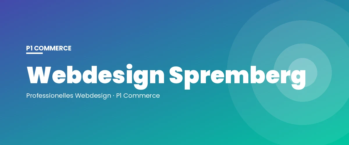 Webdesign Spremberg – P1 Commerce Webagentur