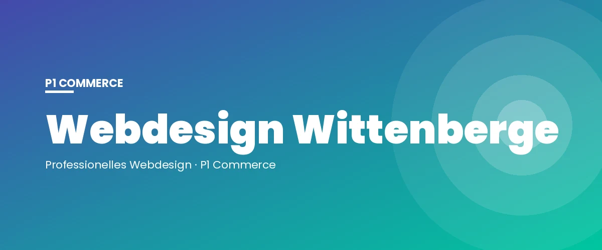 Webdesign Wittenberge – P1 Commerce Webagentur